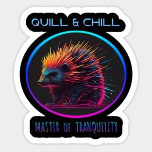 MASTER OF TRANQUILITY  QUILL AND CHILL PORCUPINE SYNTHWAVE Sticker